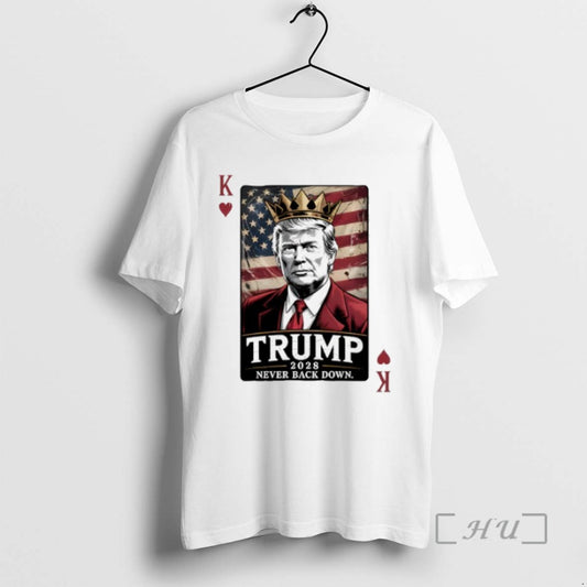 Trending Trump 2028 King Card Never Back Down