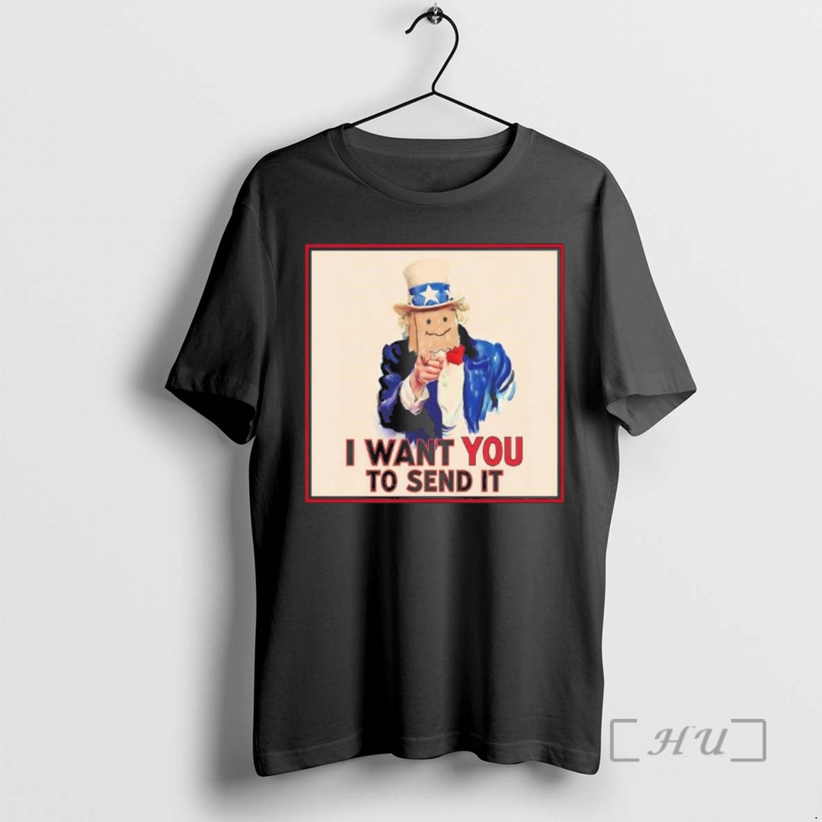 Trending Uncle Sam I Want You To Send It T-Shirts, Hoodie, Sweatshirt | AU18TeeNovaLab.com