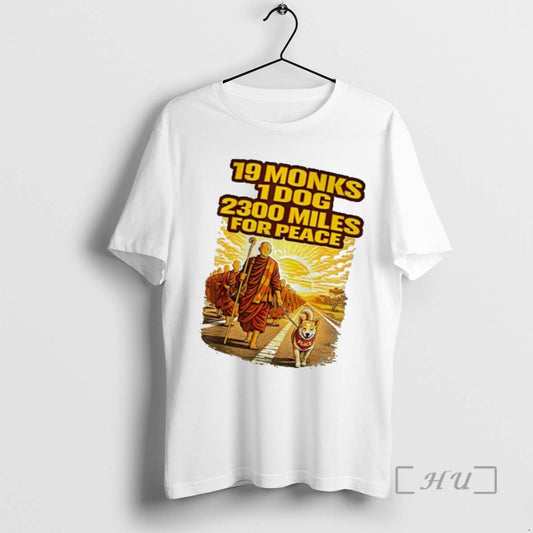 Trending Walk For Peace 19 Monks 1 Dog 2300 Miles For Peace Pilgrimage Premium T-Shirts, Hoodie, Sweatshirt