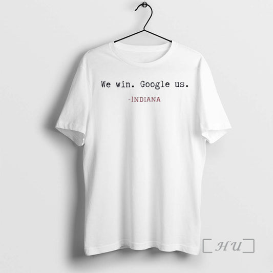 Trending We Win Google Us Indiana Football T-Shirts, Hoodie, Sweatshirt | AU18TeeNovaLab.com