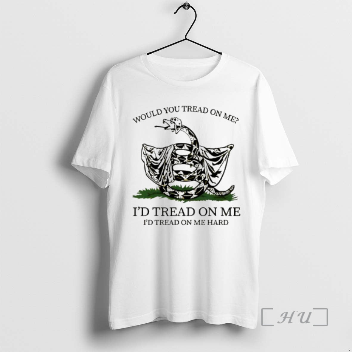 Trending Would You Tread On Me Id Tread On Me Id Tread On Me Hard T-Shirts, Hoodie, Sweatshirt | AU18TeeNovaLab.com