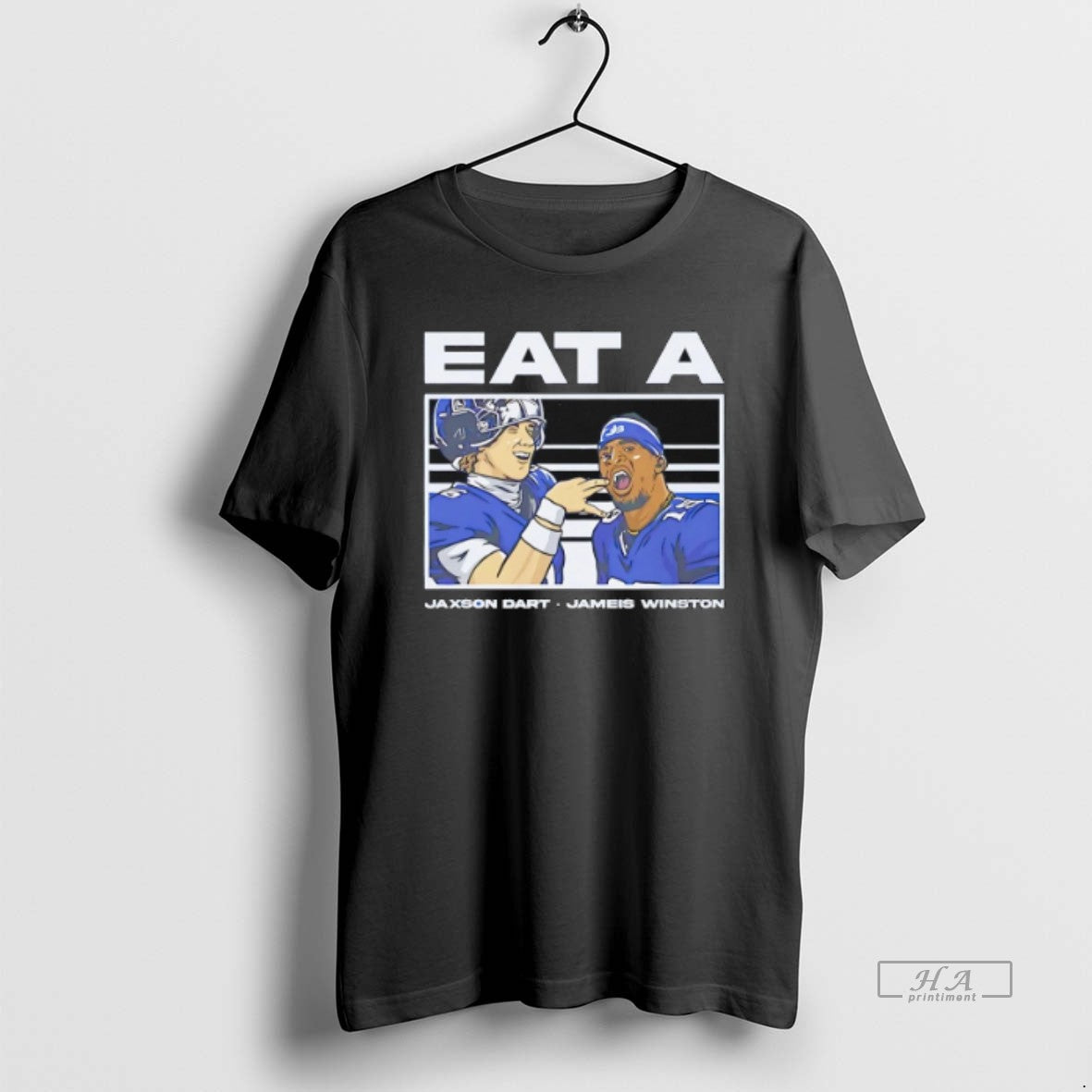 Trendy Eat A Jaxson Dart Jameis Winston