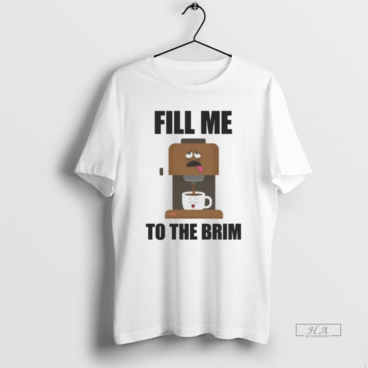 Trendy Fill Me To The Brim