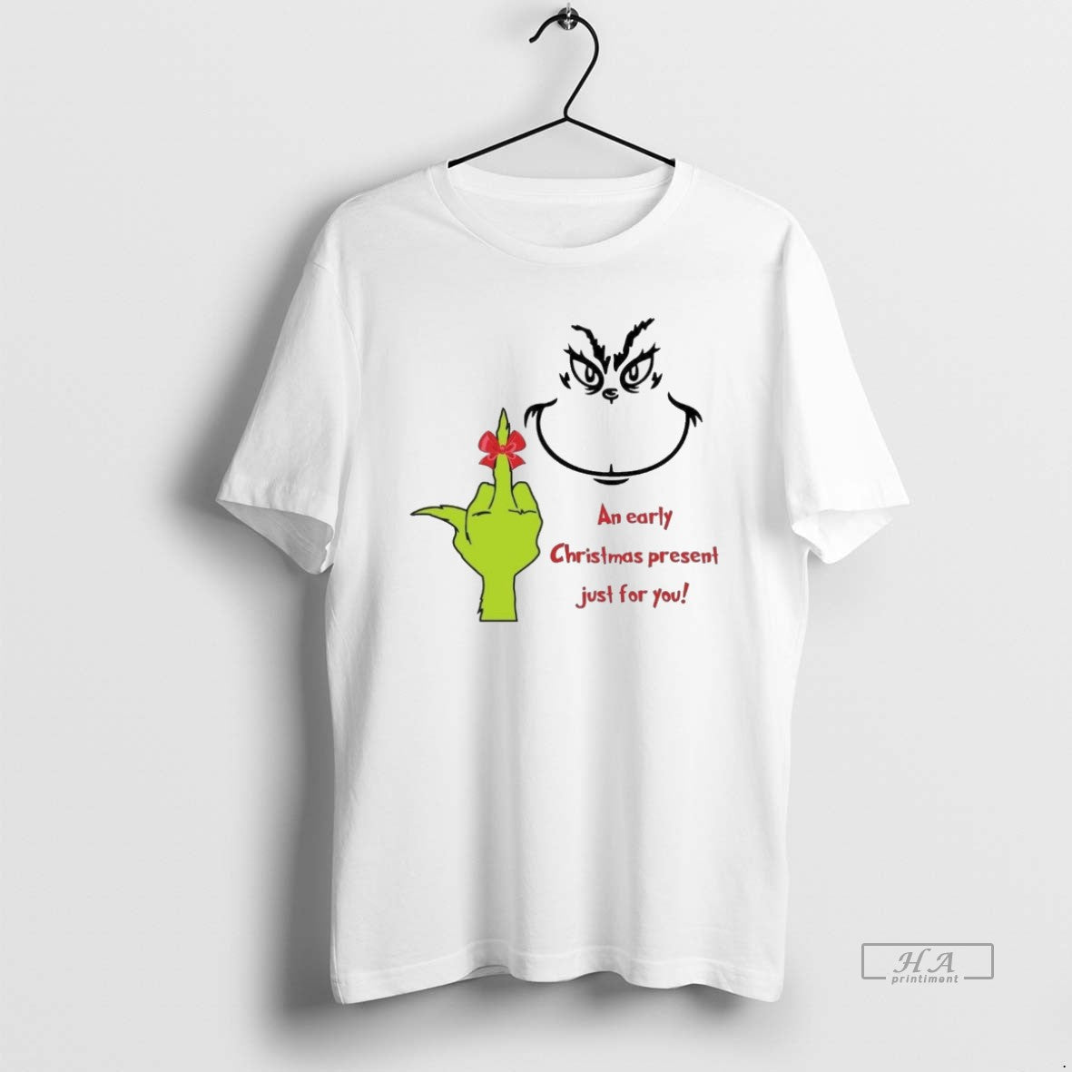 Trendy Grinch An Early Christmas Present Just For You White