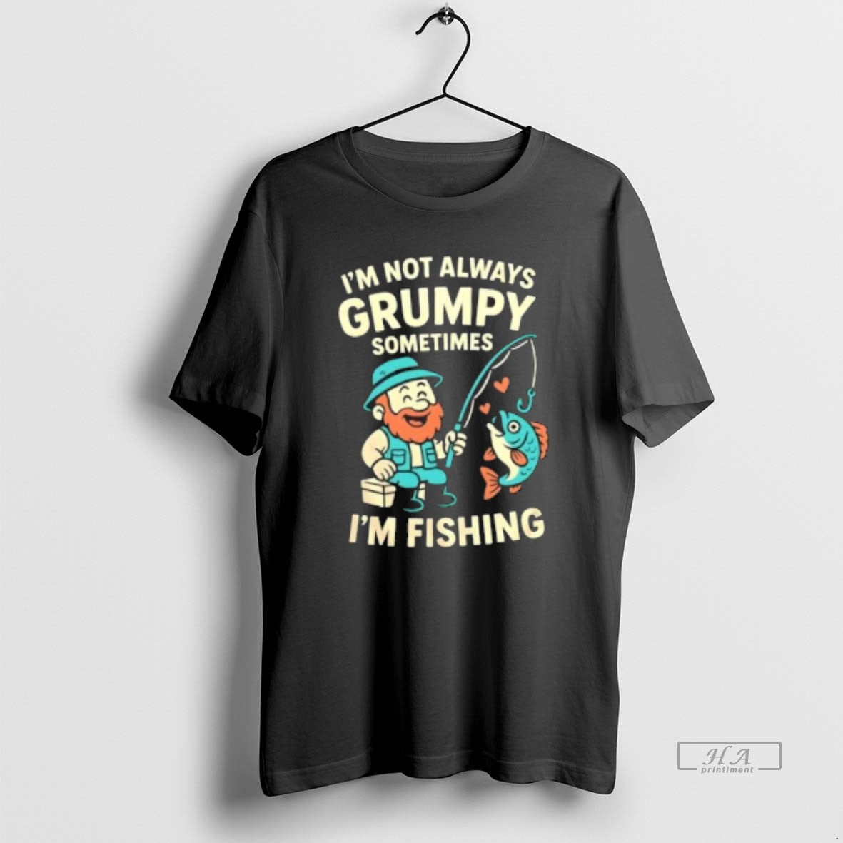 Trendy Im Not Always Grumpy Sometimes Im Fishing