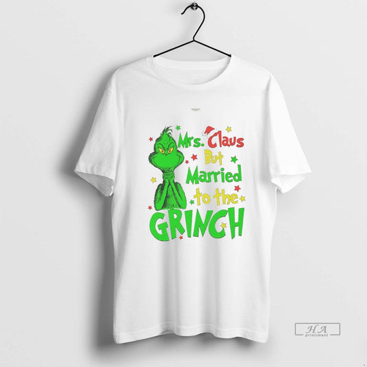 Trendy Mrs Claus But Married To The Grinch Christmas White T-Shirts, Hoodie, Sweatshirt | AU18TeeNovaLab.com