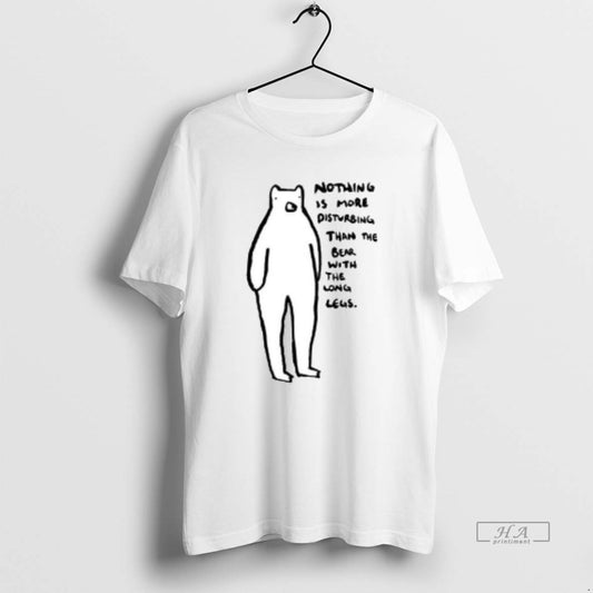Trendy Nothing Is More Disturbing Than Than The Bear With The Long Legs Ceramic Ceramic