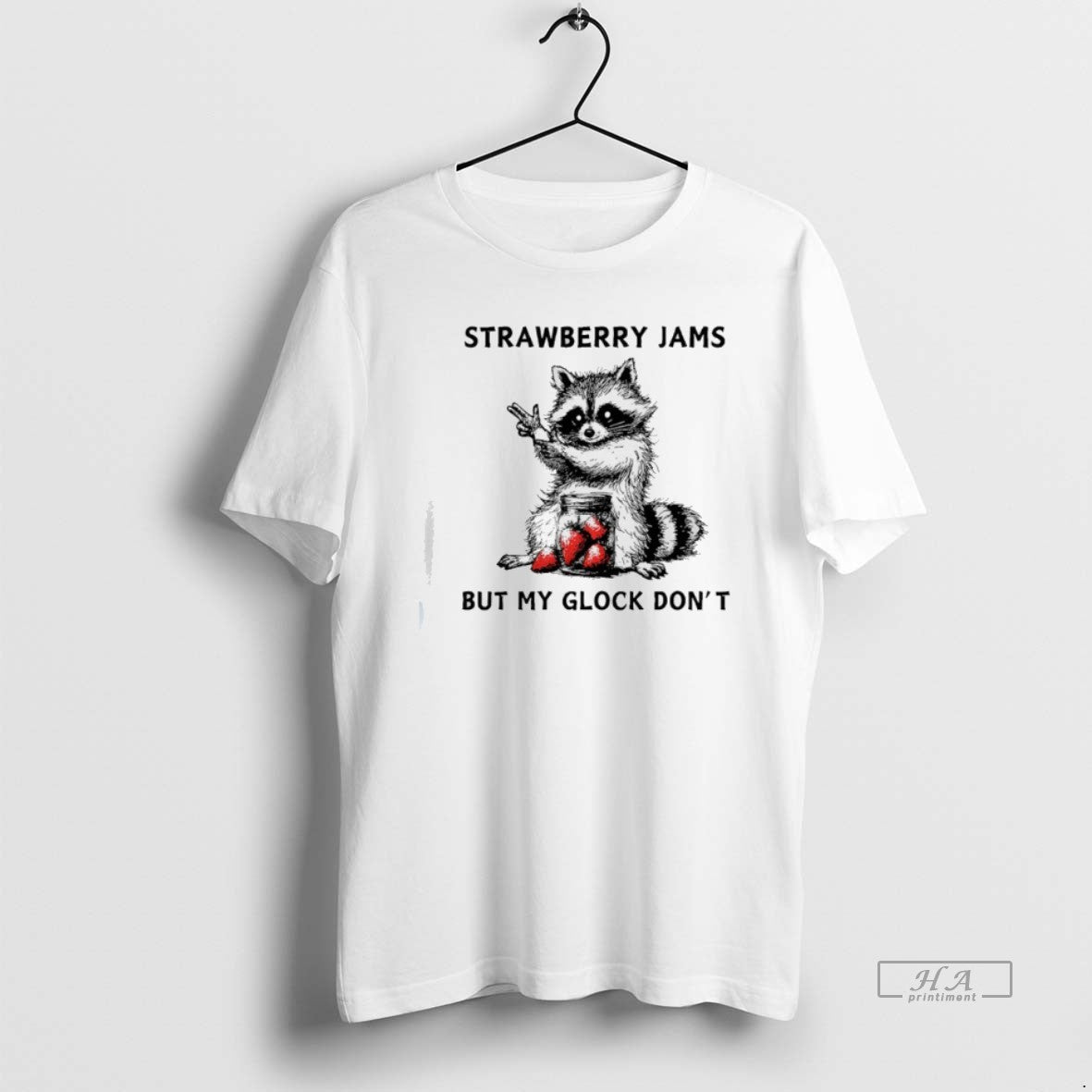 Trendy Racccoon Strawberry Jams But My Gloock Dont