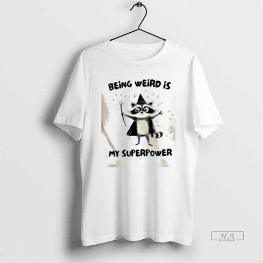 Trendy Raccoon Wizard Being Weird Is My Superpower