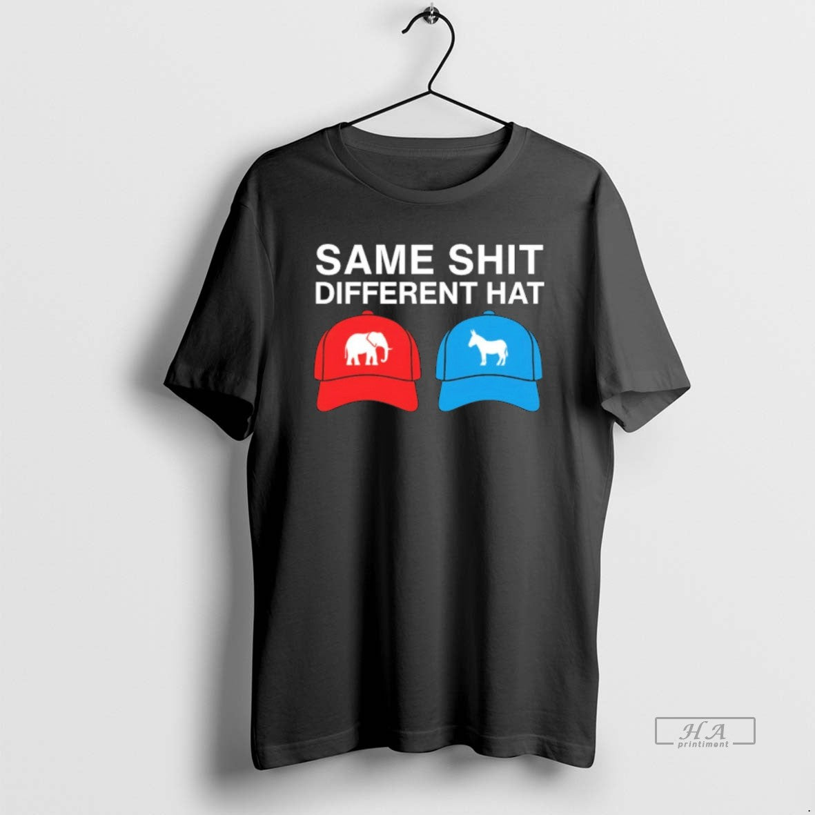 Trendy Same Shit Different Hat Republicans Vs Democrats