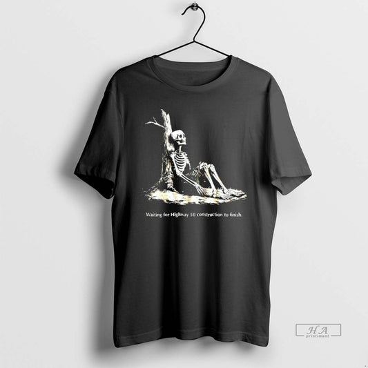 Trendy Skeleton Waiting For Highway 50 Construction To Finish Blackshirt