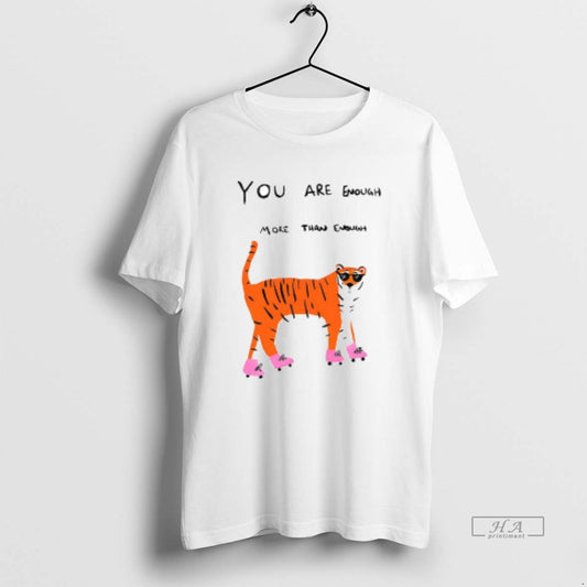 Trendy Tigers You Are Enough More Than Enough Too Much Even Ceramic Ceramic And Classic