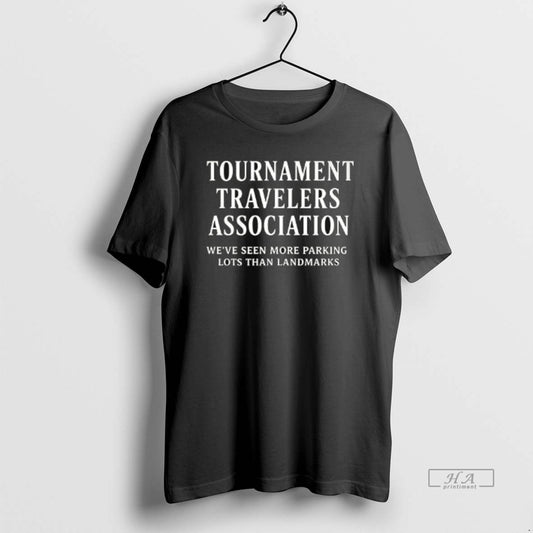 Trendy Tournament Travelers Association Weve Seen More Parking Lots Than Landmarks Ceramic Ceramic And Classic