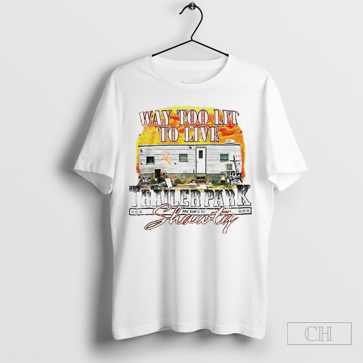 Way Too Lit To Live Trailer Park