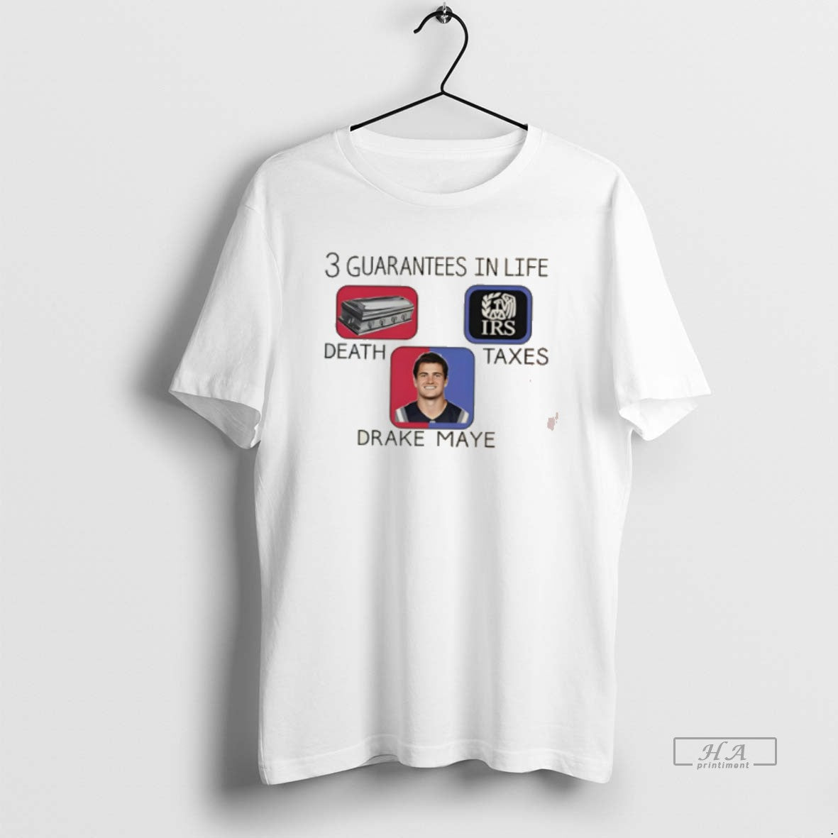 Official 3 Guarantees In Life Death Taxes Drake Maye T-Shirts, Hoodie, Sweatshirt | AU18TeeNovaLab.com