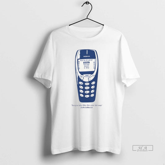 Official Everyone Who Likes This Come This Way Nokia T-Shirts, Hoodie, Sweatshirt | AU18TeeNovaLab.com